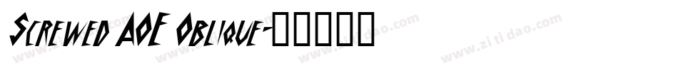 Screwed AOE Oblique字体转换